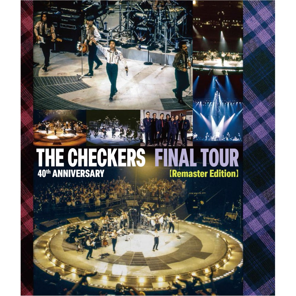 チェッカーズ 40th Anniversary「Final Tour」Remaster Edition 