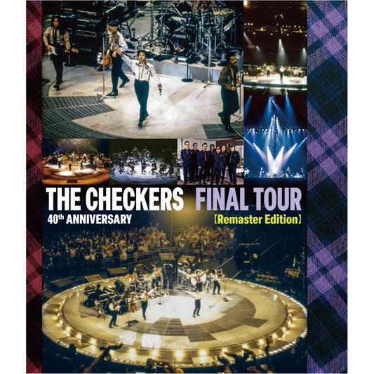 チェッカーズ 40th Anniversary「Final Tour」（Remaster Edition） ブルーレイ